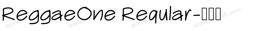 ReggaeOne Reqular字体转换